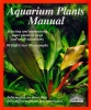 Aquarium Plants Manual